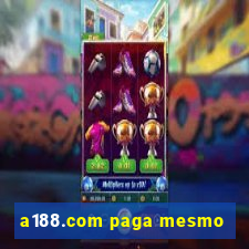 a188.com paga mesmo
